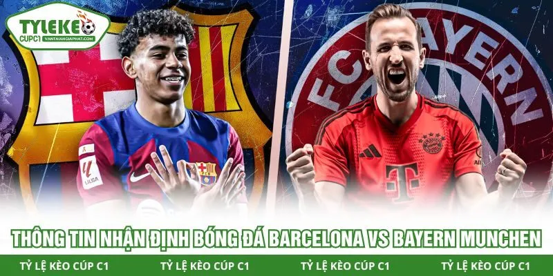 Các thông tin có trong nhận định bóng đá Barcelona vs Bayern Munchen